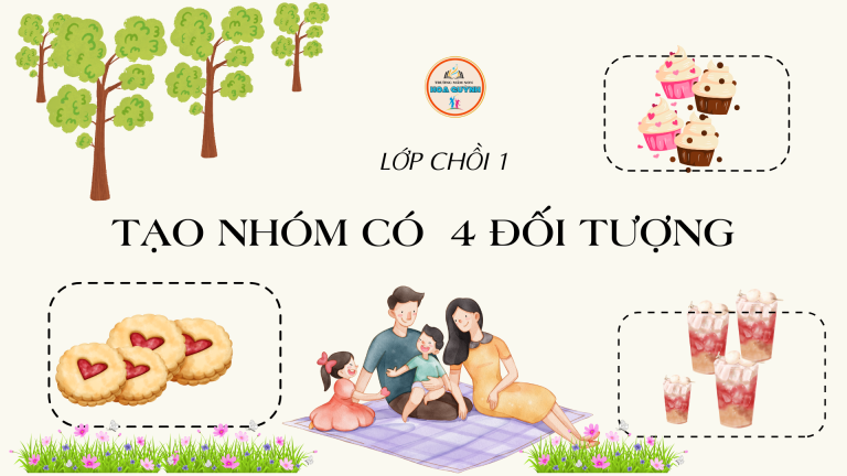 lớp Chồi 1 Tạo nhóm có 4 đối tượng