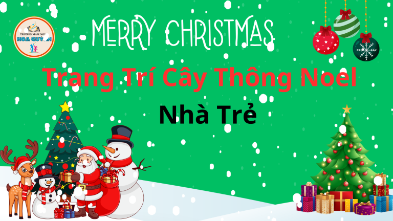 Nhà Trẻ Trang Trí cây thông Noel